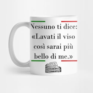 Lavati il Viso (Wash your face) Italian Proverb - Light Mug